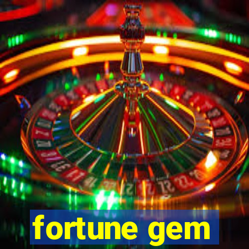 fortune gem